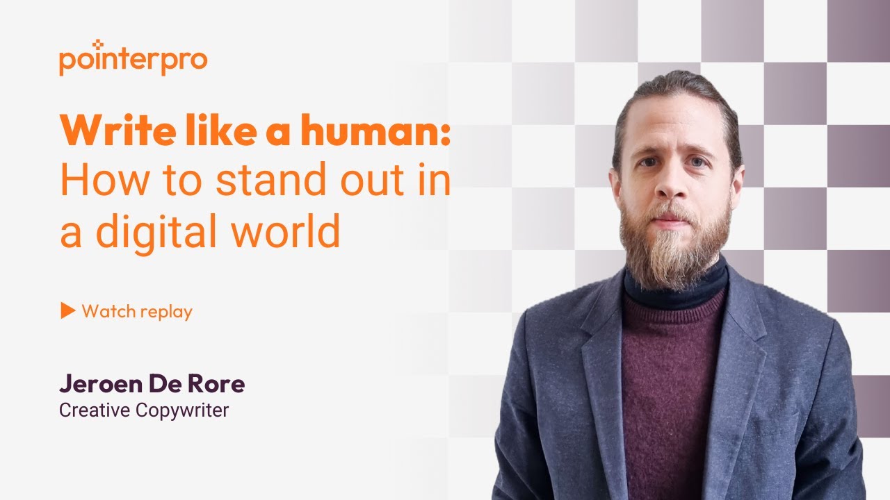 Pointerpro Academy: Write like a human: How to stand out in a digital world
